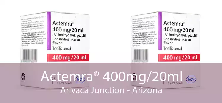 Actemra® 400mg/20ml Arivaca Junction - Arizona