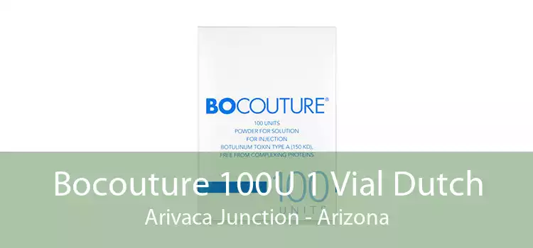 Bocouture 100U 1 Vial Dutch Arivaca Junction - Arizona