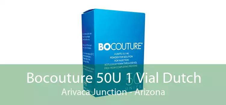 Bocouture 50U 1 Vial Dutch Arivaca Junction - Arizona