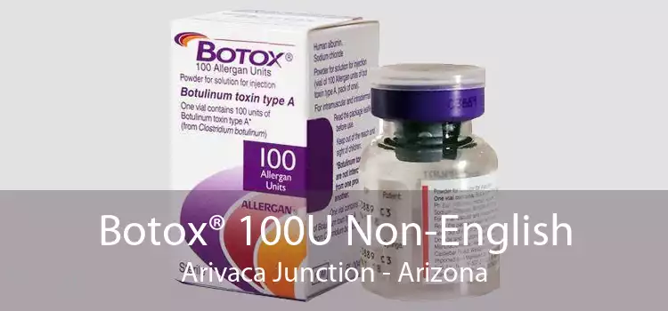 Botox® 100U Non-English Arivaca Junction - Arizona