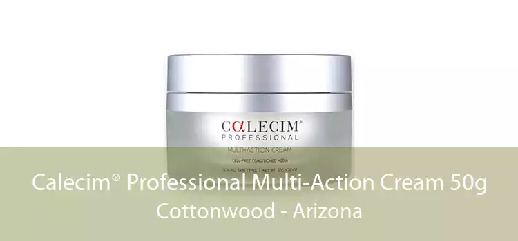 Calecim® Professional Multi-Action Cream 50g Cottonwood - Arizona
