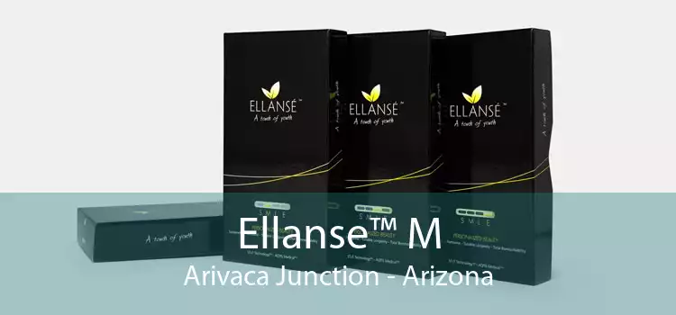 Ellanse™ M Arivaca Junction - Arizona