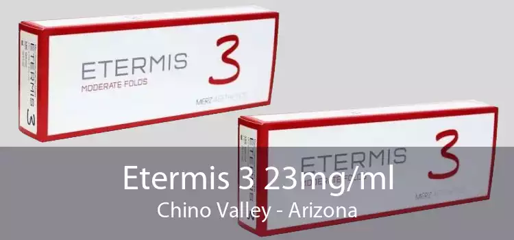 Etermis 3 23mg/ml Chino Valley - Arizona