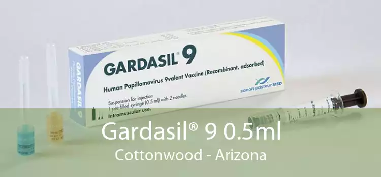 Gardasil® 9 0.5ml Cottonwood - Arizona