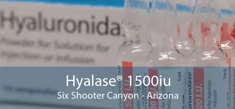 Hyalase® 1500iu Six Shooter Canyon - Arizona