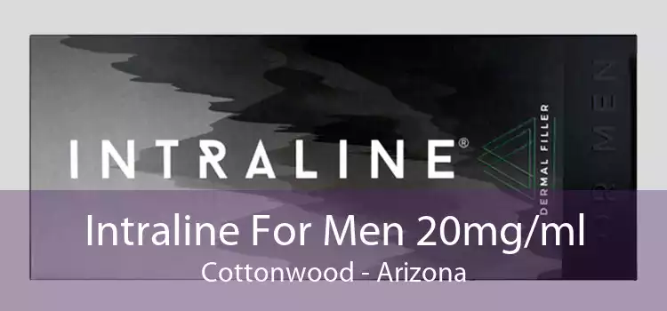 Intraline For Men 20mg/ml Cottonwood - Arizona