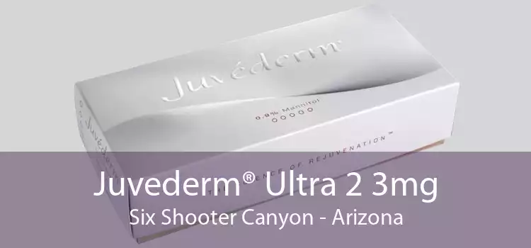Juvederm® Ultra 2 3mg Six Shooter Canyon - Arizona