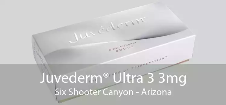 Juvederm® Ultra 3 3mg Six Shooter Canyon - Arizona