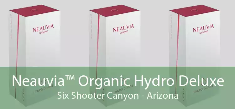 Neauvia™ Organic Hydro Deluxe Six Shooter Canyon - Arizona