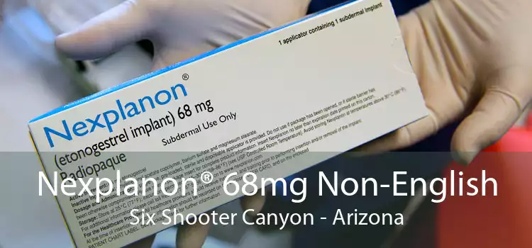 Nexplanon® 68mg Non-English Six Shooter Canyon - Arizona
