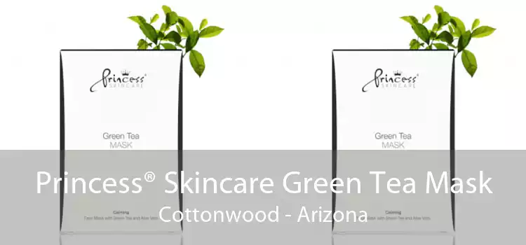 Princess® Skincare Green Tea Mask Cottonwood - Arizona
