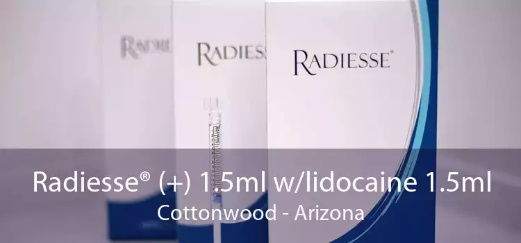 Radiesse® (+) 1.5ml w/lidocaine 1.5ml Cottonwood - Arizona