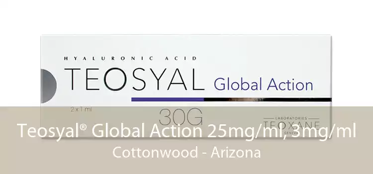 Teosyal® Global Action 25mg/ml, 3mg/ml Cottonwood - Arizona