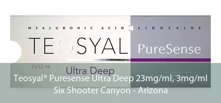 Teosyal® Puresense Ultra Deep 23mg/ml, 3mg/ml Six Shooter Canyon - Arizona