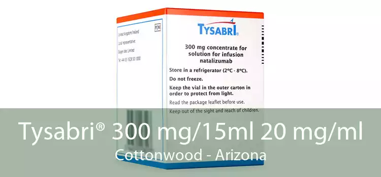 Tysabri® 300 mg/15ml 20 mg/ml Cottonwood - Arizona